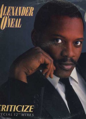 Alexander O'Neal - Criticize - UK 12" Single - 6512116 g/vg