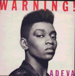 Adeva - Warning! - UK 7" Single - COOL185 m/m