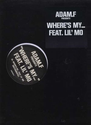 Adam F Ft Lil' Mo - Where's My... - EU 12" Single - 12EMDJ598 ex/m