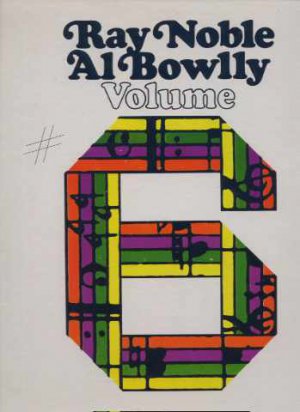 Ray Noble/Al Bowlly - Ray Noble Al Bowlly Volume 6 - UK LP - MES7056 ex/ex