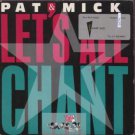 Pat & Mick - Let's All Chant - UK 7" Single - PWL10 ex/m