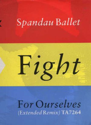 Spandau Ballet - Fight For Ourselves - UK 12" Single - TA7264 ex/m