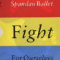 Spandau Ballet - Fight For Ourselves - UK 12" Single - TA7264 ex/m