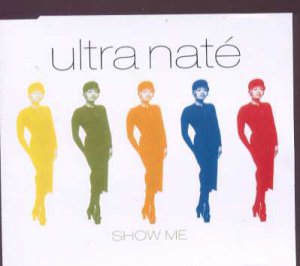 Ultra Nate - Show Me - UK 7" Single - W0219CD ex/m