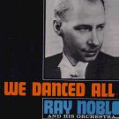 Ray Noble & His Orchestra - We Danced All Night - UK LP - NL98463 ex/ex