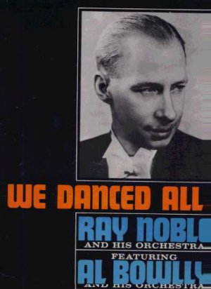 Ray Noble & His Orchestra - We Danced All Night - UK LP - NL98463 ex/ex