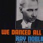 Ray Noble & His Orchestra - We Danced All Night - UK LP - NL98463 ex/ex