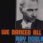 Ray Noble & His Orchestra - We Danced All Night - UK LP - NL98463 ex/ex