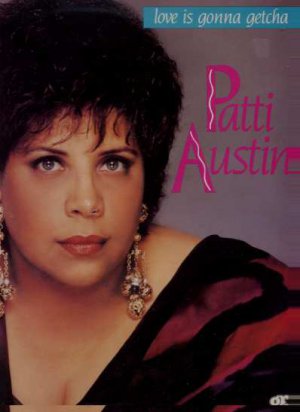 Patti Austin - Love Is Gonna Getcha - Switzerland LP - 596031 ex/ex