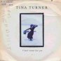 Tina Turner - I Don't Wanna Lose You - UK 7" Single - CL553 f/ex