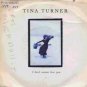 Tina Turner - I Don't Wanna Lose You - UK 7" Single - CL553 f/ex