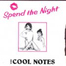The Cool Notes - Spend The Night - UK 7" Single - AD3 g/vg