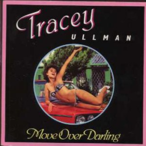 Tracey Ullman - Move Over Darling - UK 7" Single - BUY195 m/m
