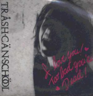 Trash Can School - Baby Lust - USA 7" Single - SFTRI72 ex/m
