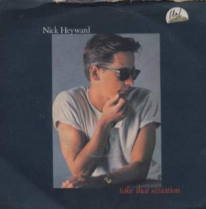 Nick Heyward - Take That Situation - UK 7" Single - Hey2 g/vg