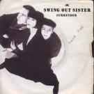 Swing Out Sister - Surrender - UK 7" Single - SWING3 vg/vg