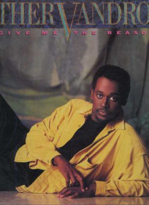 Luther Vandross - Give Me the Reason - UK LP - 4501341 vg/ex