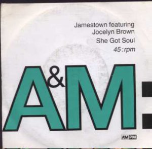 Jamestown Ft Jocelyn Brown - She Got Soul - UK 7" Single - AM819 vg/ex