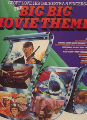 Geoff Love, His Orchestra & Singers - The Big Big Movie Themes - UK LP - MFP503