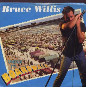 Bruce Willis - Under The Boardwalk - UK 7" Single - 1896MF vg/ex