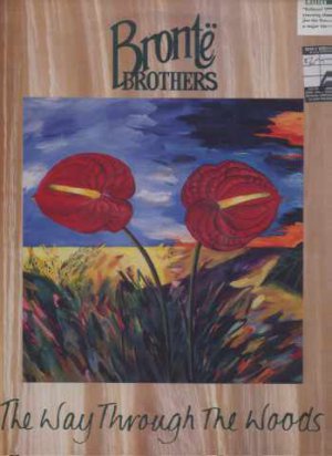 Bronte Brothers - The Way Through The Woods - UK LP - 514968-1 ex/ex