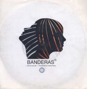 Banderas - This Is Your Life - UK 7" Single - 7LON290 ex/ex