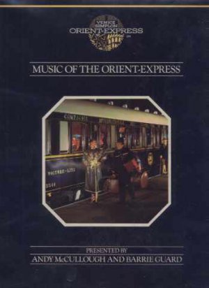 Andy McCullough and Barrie Guard - Music Of The Orient-Express - UK LP - ATXLP03