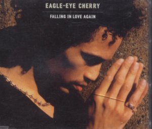 Eagle-Eye Cherry - Falling In Love Again - UK 3 Track CD Single