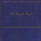 THE ROYAL TOUR By Neil Ferrier 1954