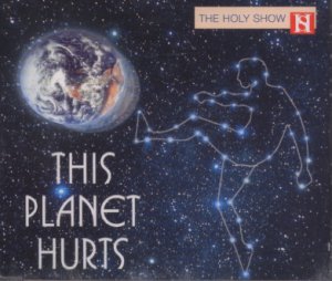 The Holy Show - This Planet Hurts - UK 3 Track CD Single