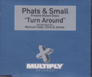 Turn Around - Phats & Small - UK 3 Track CD Single - Norman Cook : Chris & James