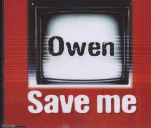 Owen - Save Me - UK 2 Track CD Single