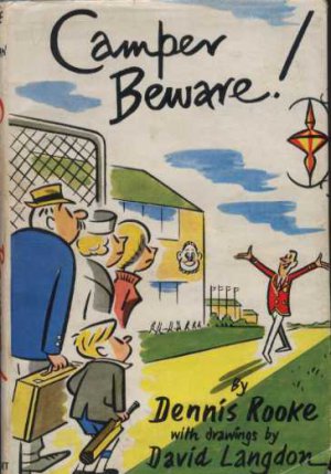 Camper Beware! by Dennis Rooke Hardback Book 1965