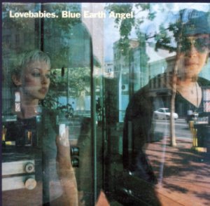 Lovebabies - Blue Earth Angel - UK 4 Track CD Single