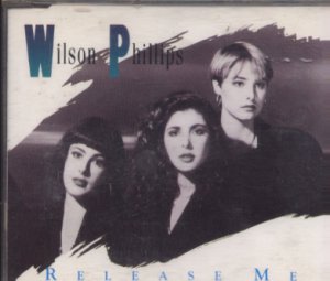 Wilson Phillips - Release Me  - UK 4 track CD Single