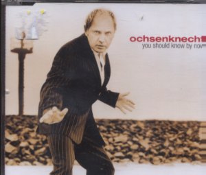 Ochsenknecht - You Should Know By Now - German  CD Single