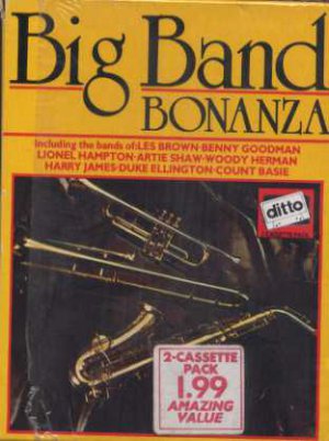Big Band Bonanza - 2 Cassette Pack - Benny Goodman Duke Ellington Count Basie
