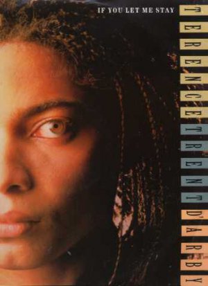 Terence Trent D'Arby - If You Let Me Stay - UK 12" Single