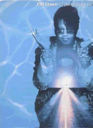 PM Dawn - I'd Die Without You - UK 12" Single