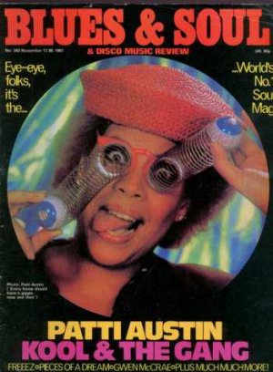 Patti Austin/ Kool & The Gang/Gwen Mcrae - Blues & Soul # 343 - UK Magazine