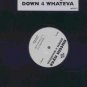 Nuttin Nyce - Down 4 Whateva - UK Promo 12" Single