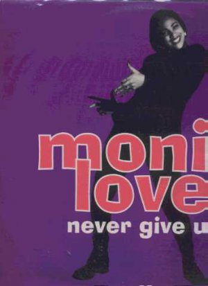 Monie Love - Never Give Up - UK 12" Single
