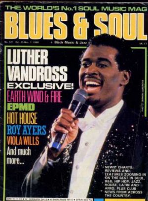 Luther Vandross/ Hot House/Roy Ayers/Viola Wills - Blues & Soul # 521 - UK Magaz