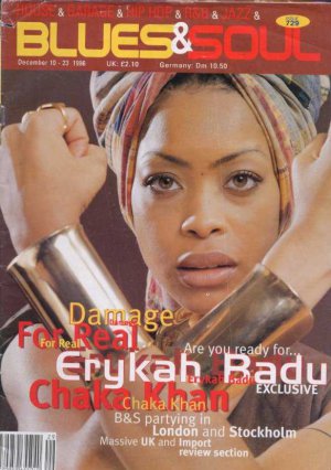 Damage/For Real Erykah Badu/Chakha Khan - Blues & Soul # 729 - UK Magazine