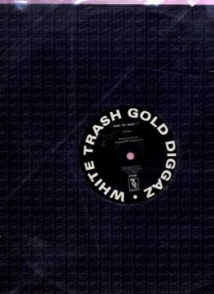 White Trash Gold Diggaz - Music For Jeepz EP - UK 12" Single