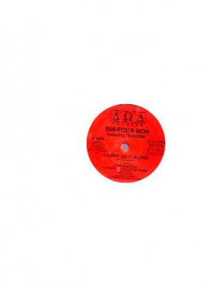 Sin-Equa Non ft Buddha - I Can't Do It Alone - UK 12" Single