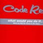 Code Red - What Would You Do If... - UK Promo 12" Single