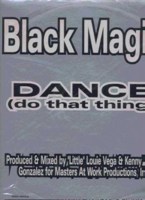 Black Magic - Dance (Do That Thing) - France 12" Single