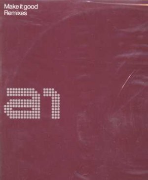 A1 - Make It Good (Remixes) - UK Promo 12" Single