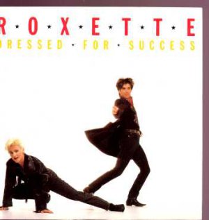Roxette - Dressed For Success - UK 7" Single